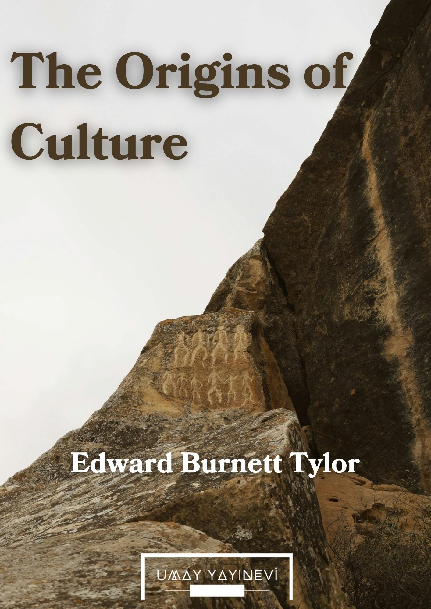 The Origins of Culture - Edward Burnett Tylor - Umay Yayınevi