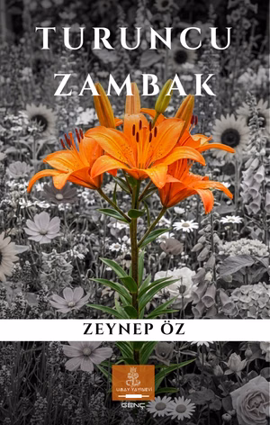 Turuncu Zambak – Zeynep Öz